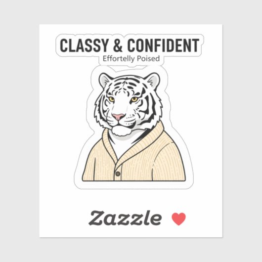 Classy Confident Tiger Sticker – Chill Animal  (Vel)