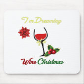 Classy Dreaming of A Wine Kerstmis Muismat (Voorkant)