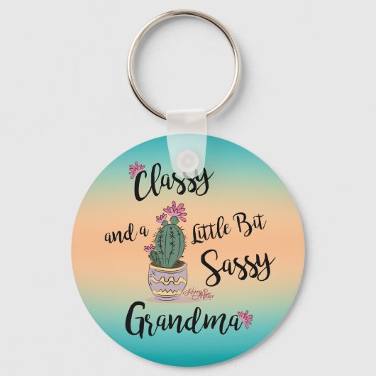 Classy en een beetje sassy Grandma Sleutelhanger (Voorkant)