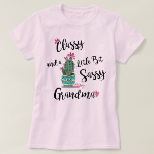 Classy en een beetje sassy oma t-shirt