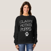 Classy Mother Pupper Dog Mom Trui (Voorkant volledig)