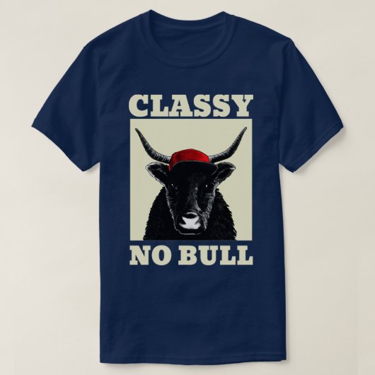 Classy No Bull T-shirt (Design voorkant)