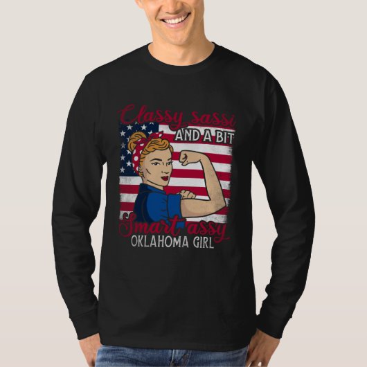 Classy Sassi And A Bit Smart Assi Oklahoma Girl T-shirt (Voorkant)