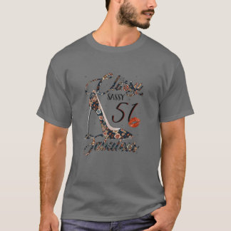 Classy Sassy 51 Fabulous Flower High Hiel 5 T-shirt