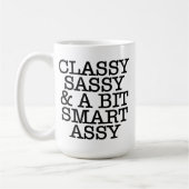 Classy Sassy and a Bit Smart Assy Funny Mug Koffiemok (Links)