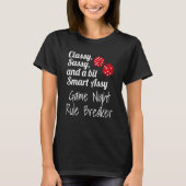 Classy Sassy And A Bit Smart Assy Game Night Rule  T-shirt (Voorkant)