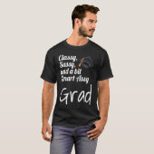 Classy Sassy And A Bit Smart Assy Grad Graduate Gr T-shirt (Voorkant volledig)