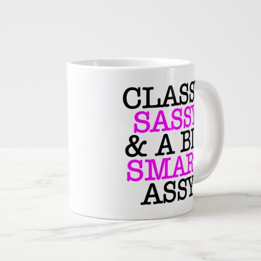Classy Sassy and A Bit Smart Assy Jumbo Mug Grote Koffiekop (Voorkant rechts)