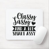 classy sassy and a bit smart assy muismat (Met muis)