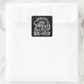 Classy Sassy en een beetje slecht Sassy vrienden Vierkante Sticker (Tas)