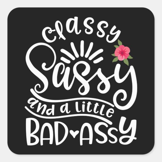 Classy Sassy en een beetje slecht Sassy vrienden Vierkante Sticker (Voorkant)