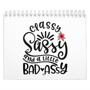 Classy Sassy en een beetje slechte Assy Southern S Kalender