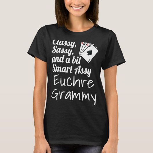 Classy Sassy en een beetje slim Assy Euchre Grammy T-shirt (Voorkant)