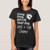 Classy Sassy en een beetje slimme handhand & voetw T-shirt (Voorkant)