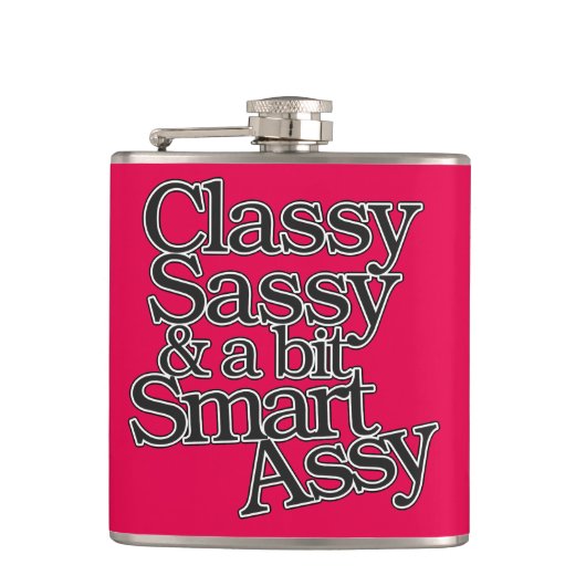 Classy Sassy en een beetje Smart Assy Heupfles (Voorkant)