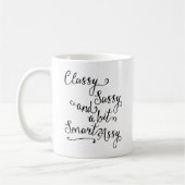 Classy Sassy en een beetje Smart Assy Koffiemok (Links)