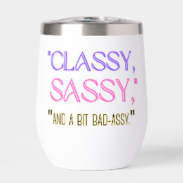 "Classy, sassy, en een beetje stout."