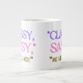 "Classy, sassy, en een beetje stout." Grote Koffiekop (Voorkant)