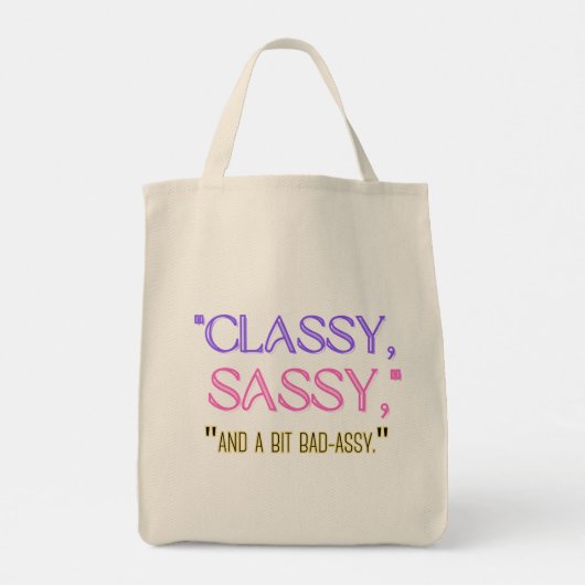 "Classy, sassy, en een beetje stout." Tote Bag (Achterkant)