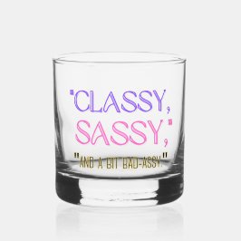 "Classy, sassy, en een beetje stout." Whisky Glas