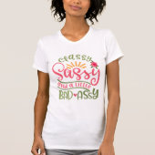 Classy Sassy en een klein meisje met een slechte A T-shirt (Voorkant)