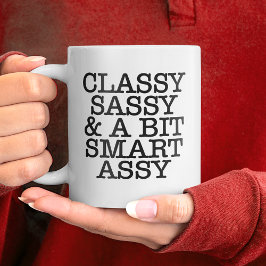 Classy Sassy Funny Quotes Mug Grote Koffiekop