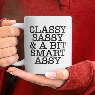 Classy Sassy Funny Quotes Mug Grote Koffiekop