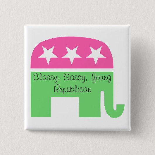 Classy, Sassy, Young Republican Button (Voorkant)