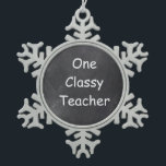 Classy Teacher Chalkboard Design Gift Idee Tin Sneeuwvlok Ornament<br><div class="desc">Classy Teacher Chalkboard Design Teacher Gift Idea kerstboomversiering</div>