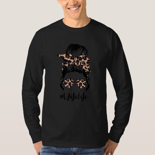 Classy Wife met Leopard Messy Bun Moeder D T-shirt (Voorkant)