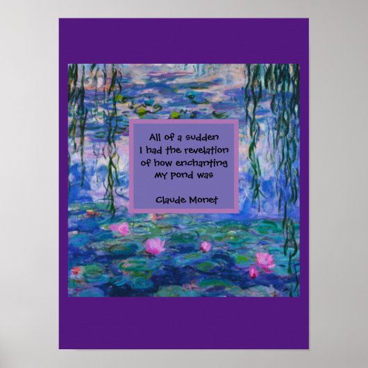 Claude Monet Water Lily Quote Poster (Voorkant)