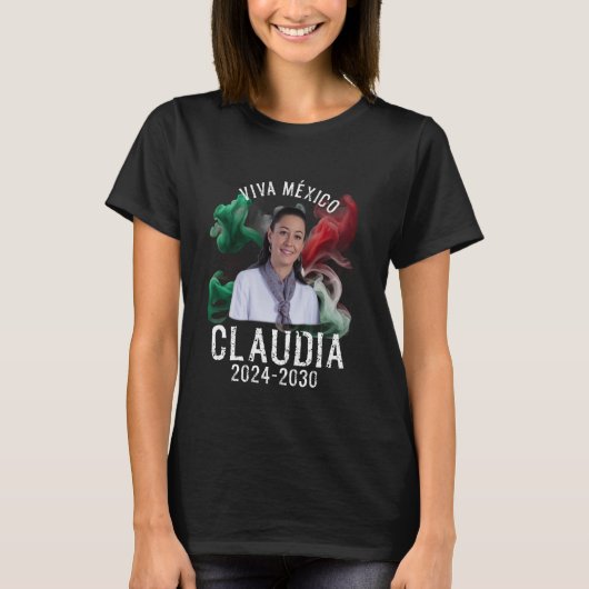 Claudia Sheinbaum Pardo Mexican President T-shirt (Voorkant)