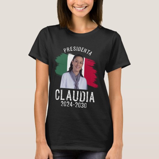 Claudia Sheinbaum Presidenta Mexican President T-shirt (Voorkant)