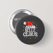 Claus Funny Xmas Christmas Grandma Holiday Style  Ronde Button 5,7 Cm (Voorkant /achterkant)
