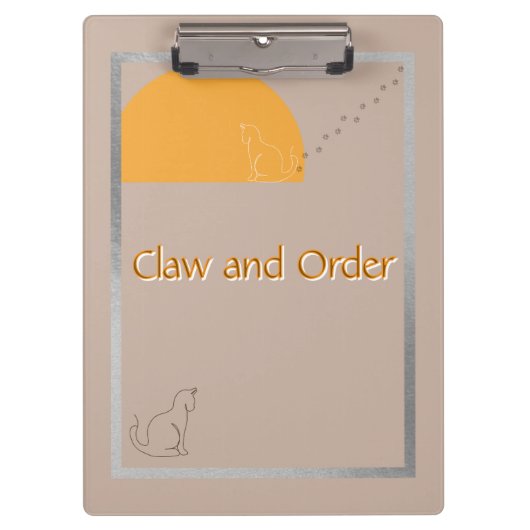 Claw and Order - Cat Humour Clipboard Klembord (Voorkant)