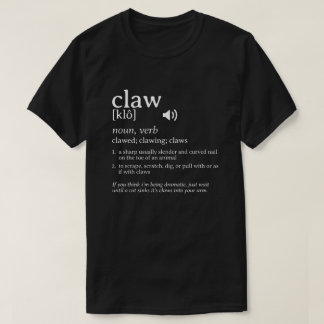 Claw Definition Dictionary T-shirt