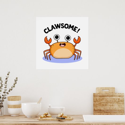 Clawsome Funny Geweldige Crab Pun Poster (Keuken)