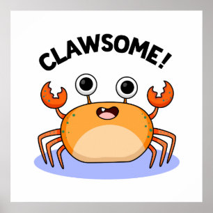 Clawsome Funny Geweldige Crab Pun Poster