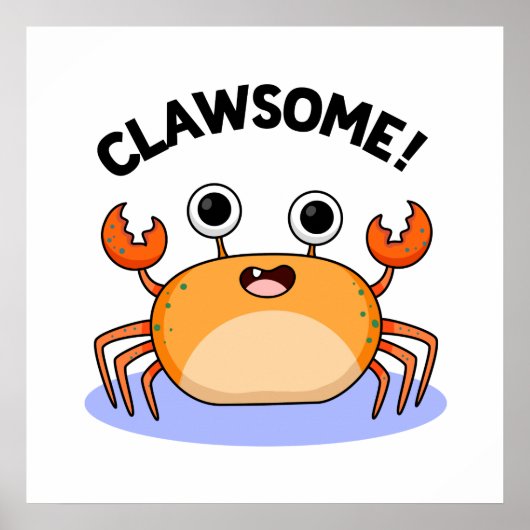 Clawsome Funny Geweldige Crab Pun Poster (Voorkant)