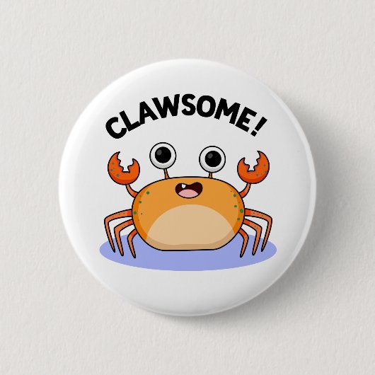 Clawsome Funny Geweldige Crab Pun Ronde Button 5,7 Cm (Voorkant)
