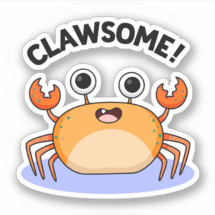 Clawsome Funny Geweldige Crab Pun Sticker