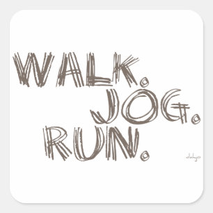 CLAY WALK JOG RUN (font SCRIBBLE) Vierkante Sticker