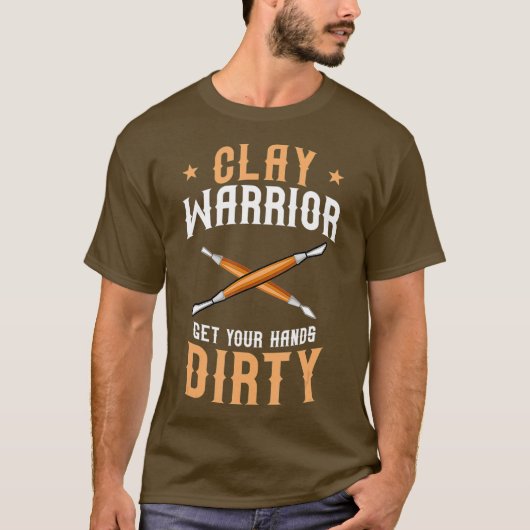 Clay Warrior Pottery Pot Kiln Handmade Ceramist T-shirt (Voorkant)