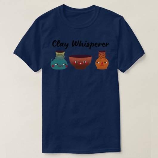 Clay Whisperer Pottery Ceramics Clay 2 T-shirt (Design voorkant)