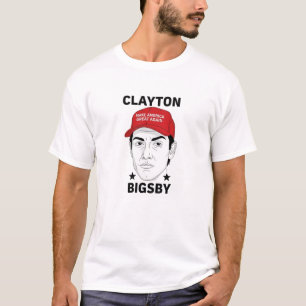 Clayton Bigsby MAGA Parodie – Satirisch T-shirt