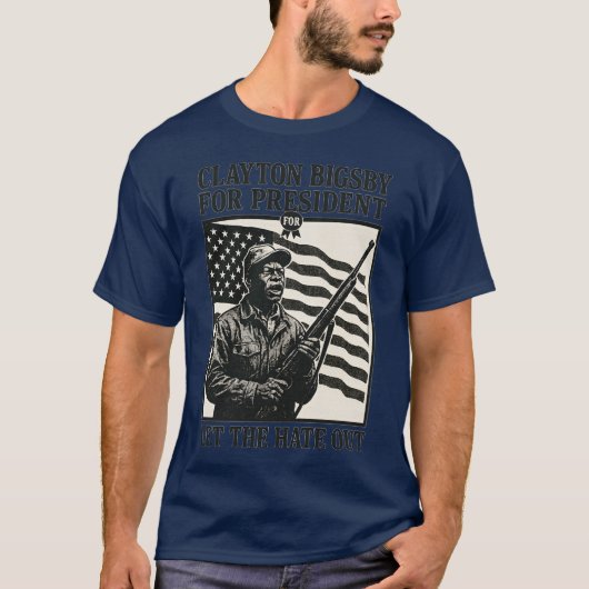 Clayton Bigsby voor President T-shirt (Voorkant)