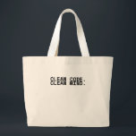 Clean Code Clean Mind Minimalist Jumbo Tote Bag<br><div class="desc">The heavy-duty carry-all for tactical setups. An oversized,  durable tote bag designed for hauling laptops,  notebooks,  and hardware to your next deep work zone.</div>