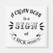 Clean Desk Funny Quotes Magnet (Voorkant)