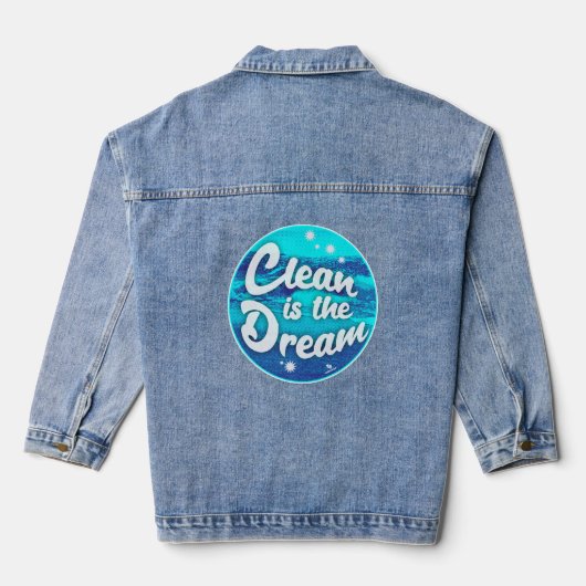 Clean Dream Beach Cleanup Green Living Motto Denim Jacket (Achterkant)