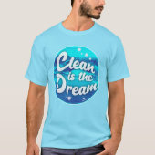 Clean is de Dream Beach Cleanup Slogan T-shirt (Voorkant)